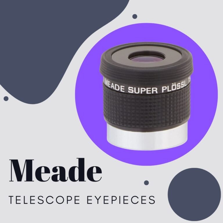 Meade Telescope Eyepieces (All Models Compared)