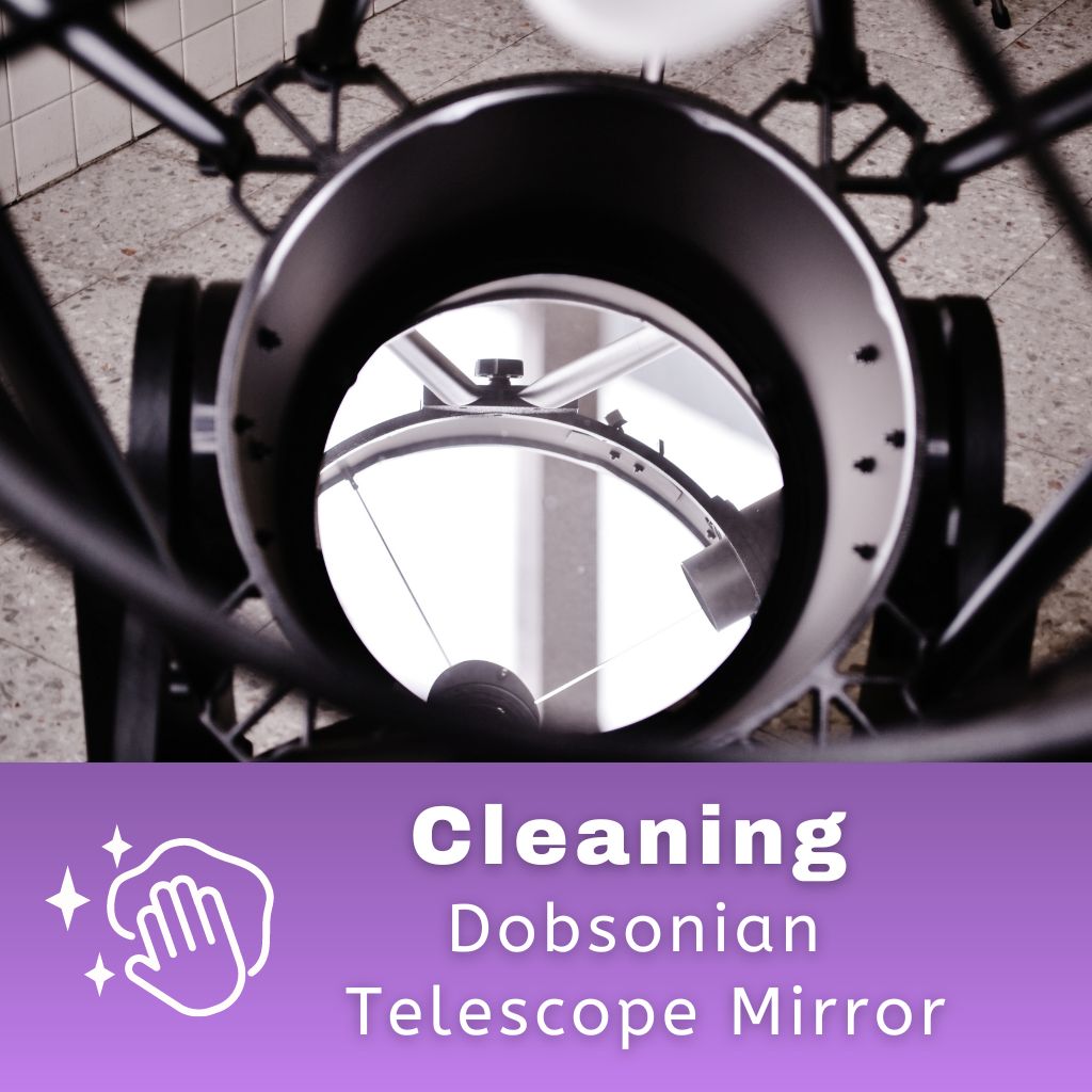 You are currently viewing Proven Techniques for Cleaning and Maintaining Your Dobsonian Telescope Mirror