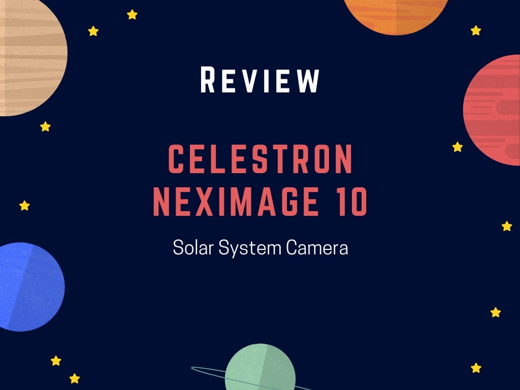 Celestron NexImage 10 Review - Solar System Camera