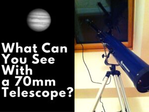 Read more about the article What Can You See With a 70mm Telescope? (Answered!)