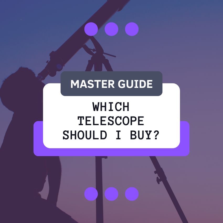 You are currently viewing Which Telescope Should I Buy? (Master Guide)
