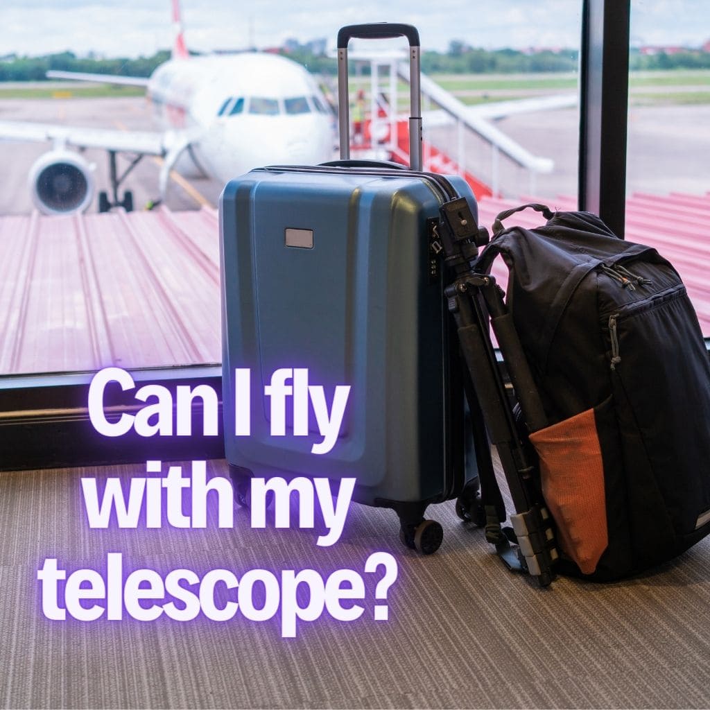 You are currently viewing Can I Take a Telescope as Hand Luggage? (Answered!)