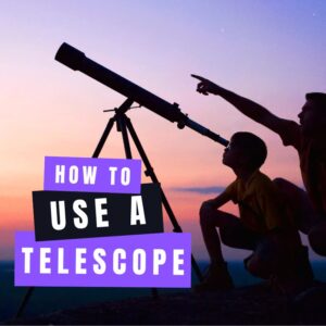 Read more about the article How to Use a Telescope (Explained for Beginners)