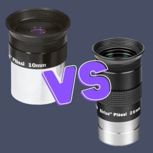 Read more about the article 10mm vs 25mm Eyepiece: Which One is Better for Your Telescope?