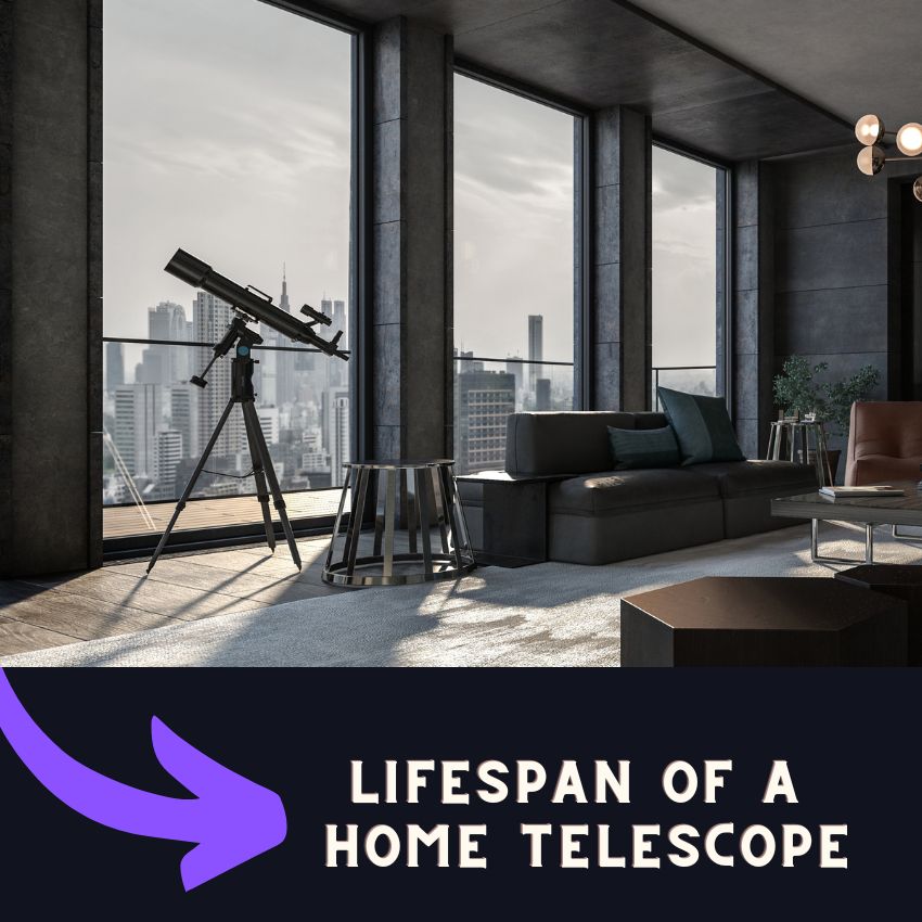 You are currently viewing What is the Lifespan of a Home Telescope?