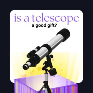 Read more about the article Is a Telescope a Good Gift? (BONUS: 9 Gift Ideas for Astronomy Lovers)