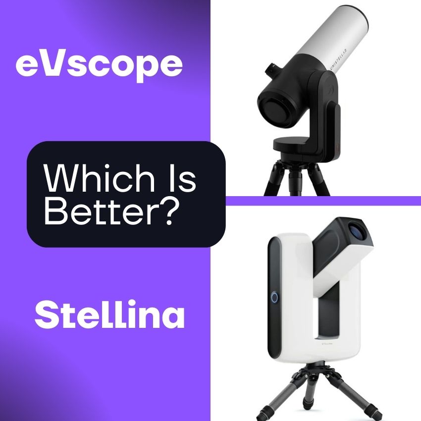 You are currently viewing Which Is Better: eVscope or Stellina? (Answered!)