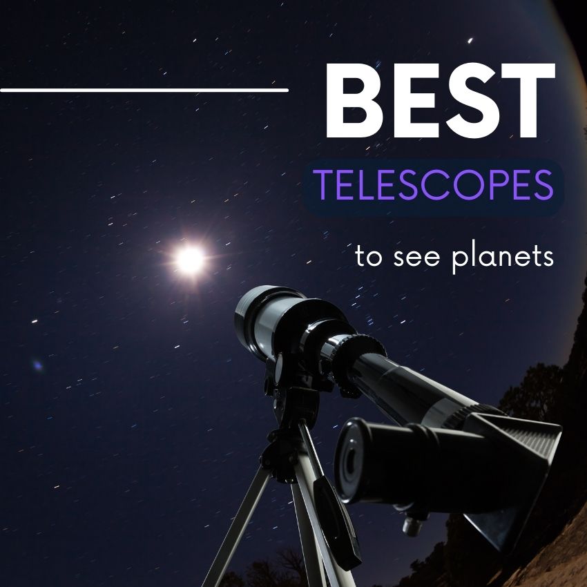 You are currently viewing 21 Best Telescopes to See Planets (Read This First!)