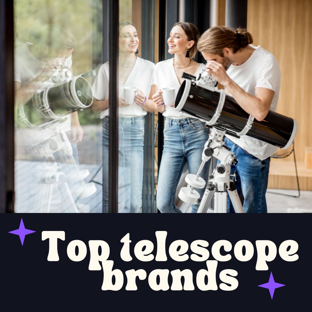 You are currently viewing 9 Best Telescope Brands (Ranked!)