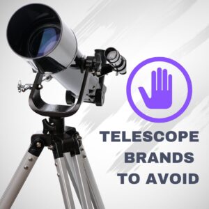 Read more about the article 5 Telescope Brands to Avoid (Read This first!)