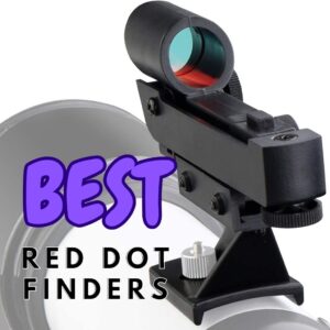 Read more about the article 17 Best Red Dot Finders for Telescope (Ranked!)