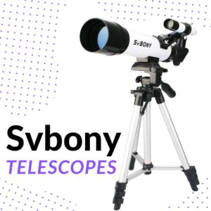 Read more about the article SVBONY Telescopes: Breakdown of All Models