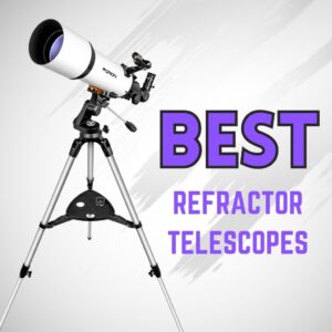 Read more about the article 36 Best Refractor Telescopes (Ranked!)