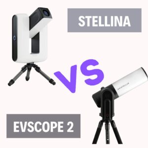 Read more about the article Stellina vs eVscope 2 (Full Breakdown)