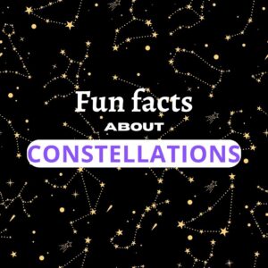 Read more about the article 11 Fun Facts about Constellations (Explained!)