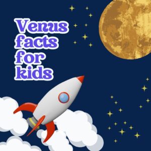 Read more about the article 11 Interesting Venus Facts for Kids (Explained!)