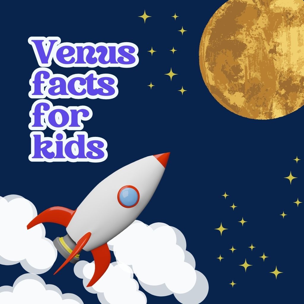 You are currently viewing 11 Interesting Venus Facts for Kids (Explained!)