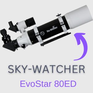 Read more about the article Sky-Watcher Evostar 80ED Telescope Review (In-Depth Analysis)