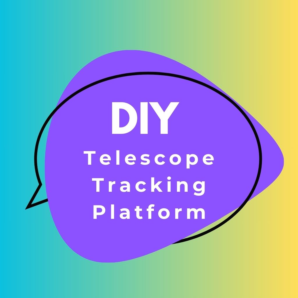 You are currently viewing How to Build a Telescope Tracking Platform: Step-by-Step Guide