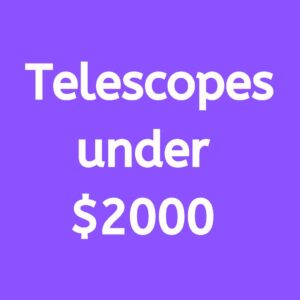 Read more about the article Top Quality Telescopes Under $2000: Reviews and Buyer’s Guide