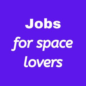 Read more about the article Top Career Choices for Space Enthusiasts