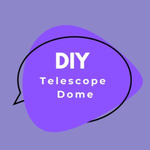 Read more about the article Building and Installing your Own DIY Telescope Dome: A Comprehensive Guide