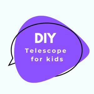 Read more about the article Crafting Stars: A Guide to Building a DIY Telescope for Kids & Fun Astronomy Activities