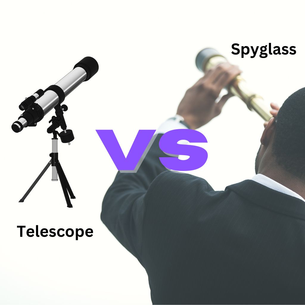 You are currently viewing Spyglass vs Telescope: Exploring Their Differences, Uses, and Future Developments