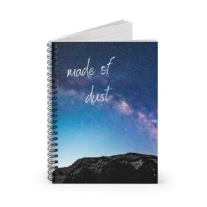 Made of Dust – Spiral Notebook