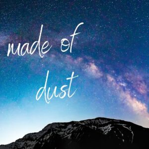 Made of Dust – Ceramic Mug